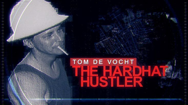 Tom DeVocht: The Hardhat Hustler